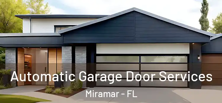  Automatic Garage Door Services Miramar - FL