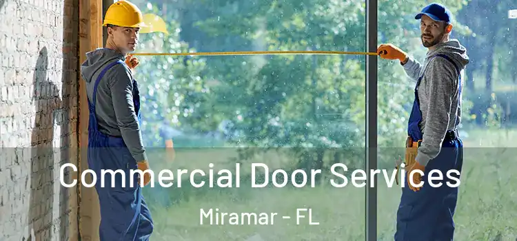  Commercial Door Services Miramar - FL