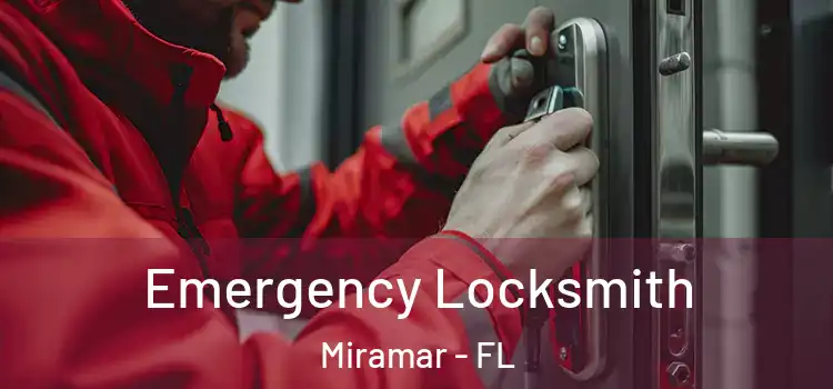  Emergency Locksmith Miramar - FL