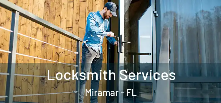  Locksmith Services Miramar - FL