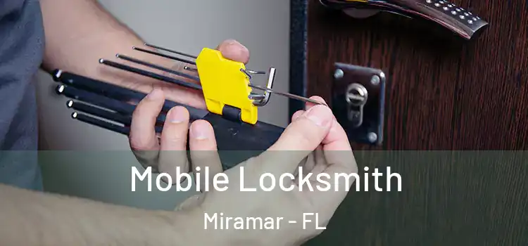  Mobile Locksmith Miramar - FL