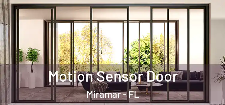 Motion Sensor Door Miramar - FL