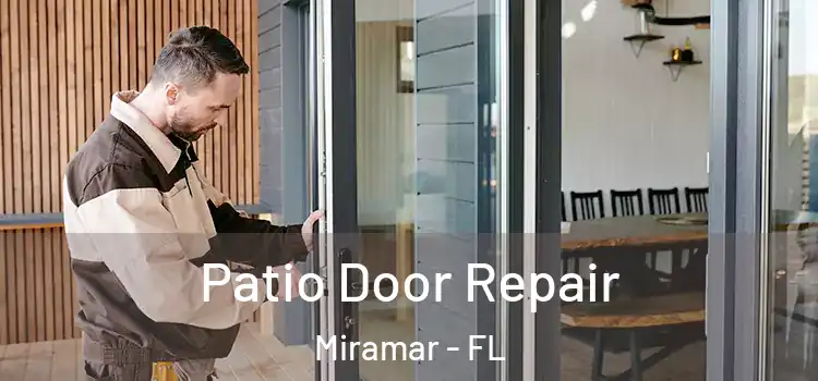  Patio Door Repair Miramar - FL