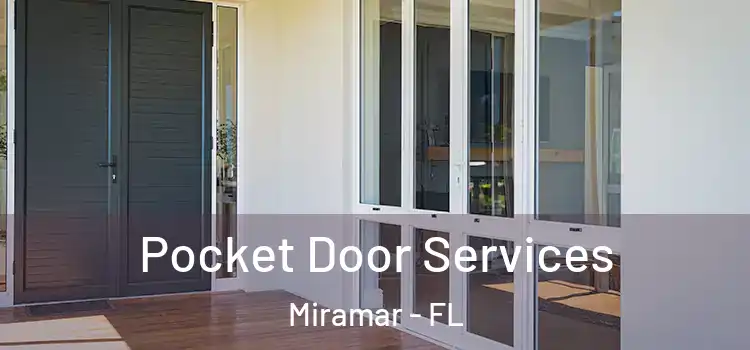  Pocket Door Services Miramar - FL