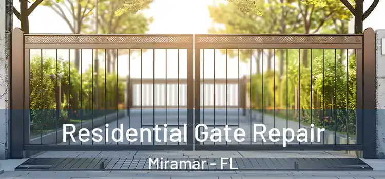  Residential Gate Repair Miramar - FL