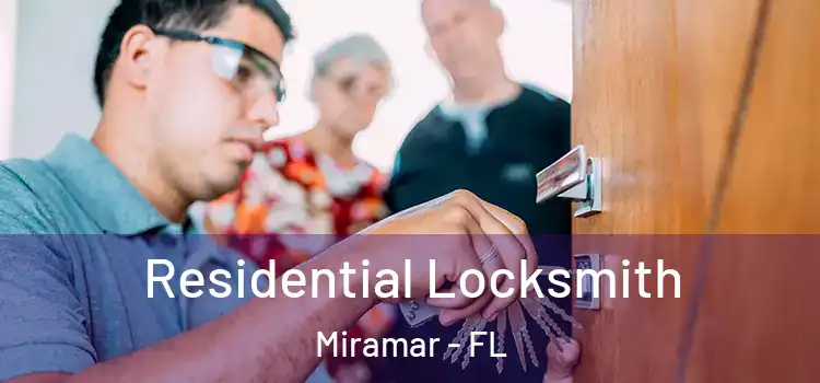 Residential Locksmith Miramar - FL
