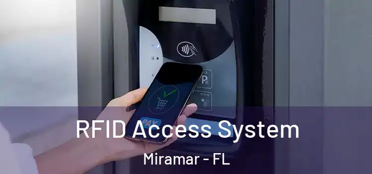 RFID Access System Miramar - FL