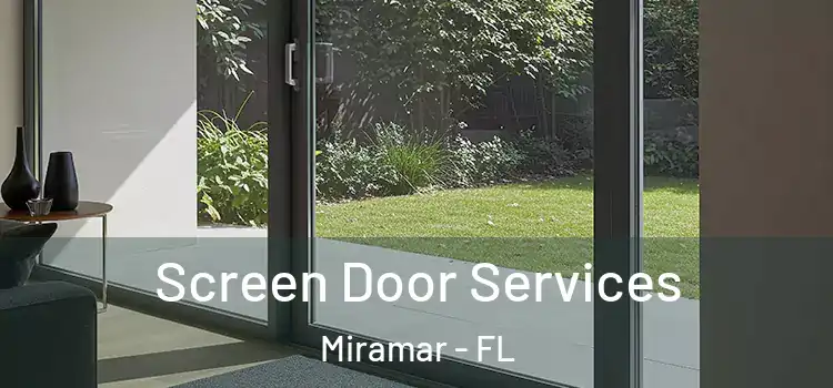  Screen Door Services Miramar - FL