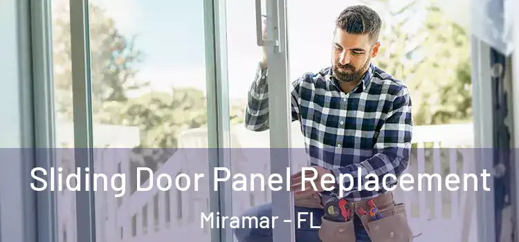  Sliding Door Panel Replacement Miramar - FL