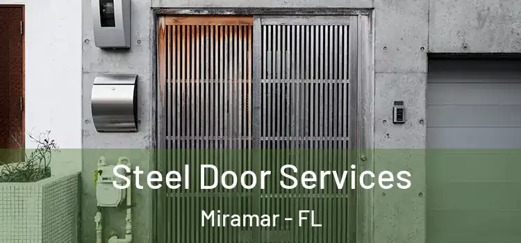  Steel Door Services Miramar - FL